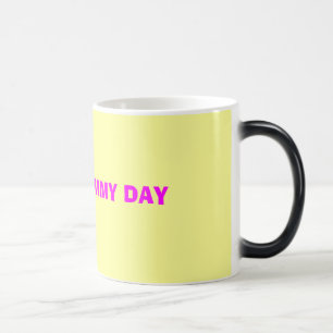 TAZA MÁGICA DÍA FELIZ DE LA MAMÁ