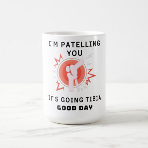 Taza Mágica Divertido Chiste terapista de puns en tibia