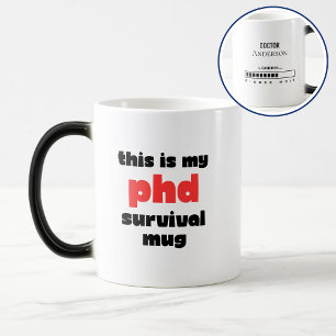 Taza Mágica Divertido PhD Supervivencia Personalizado Nombre d