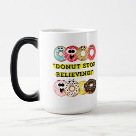 Taza Mágica Dunot Stop Believing - No cita