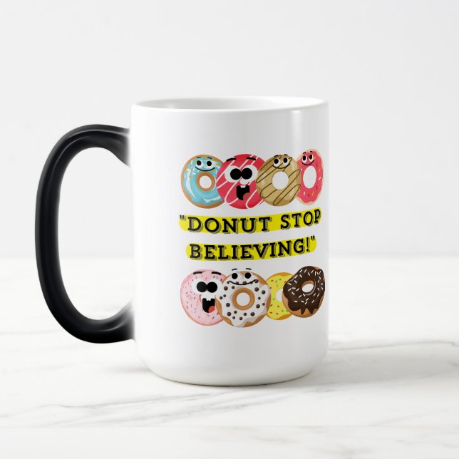 Taza Mágica Dunot Stop Believing - No cita (Izquierda)