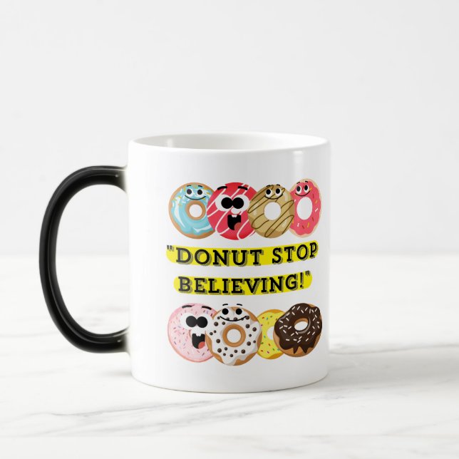 Taza Mágica Dunot Stop Believing - No cita (Izquierda)