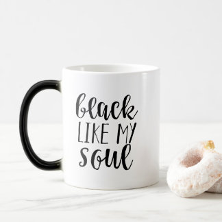 Taza Mágica El negro tiene gusto de mi alma