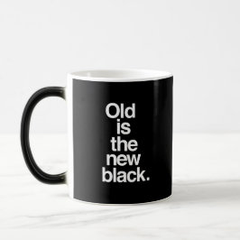 Taza Mágica El viejo es el nuevo negro gracioso dicho envejeci