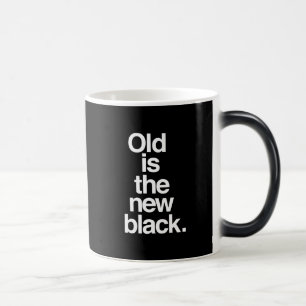 Taza Mágica El viejo es el nuevo negro gracioso dicho envejeci