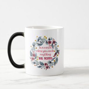 Taza Mágica En un mundo donde puedes ser cualquier cosa
