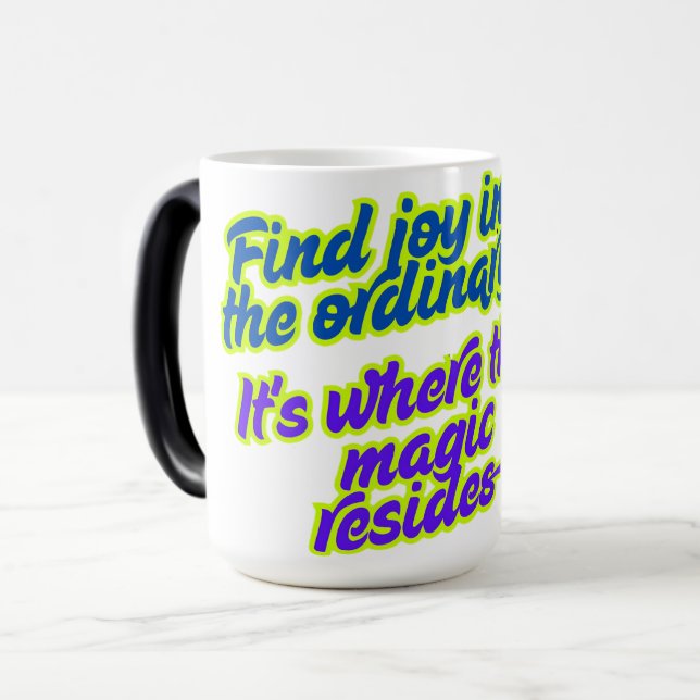 Taza Mágica Encontrar alegría en lo ordinario (Anverso izquierdo)