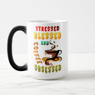 Taza Mágica Enfatizado Bendito Y Café Obsesionado