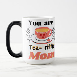 Taza Mágica Eres una madre teariffica