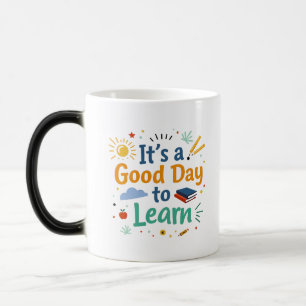 Taza Mágica Escuela motivacional "Es un buen día para aprender
