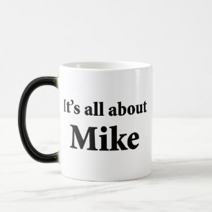 Taza Mágica Está todo sobre Mike