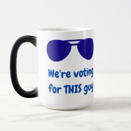 Taza Mágica Estamos votando por ESTE tipo
