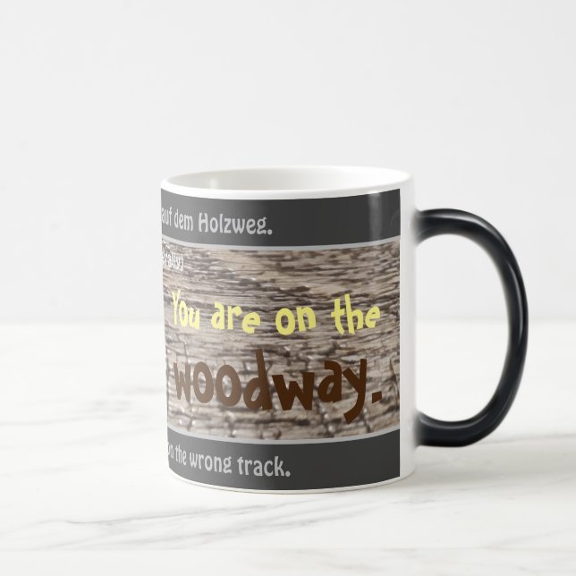 Taza Mágica Estás en la carpintería - bobo. Alemán! (Derecha)