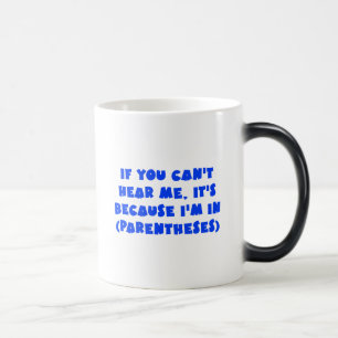 Taza Mágica Estoy entre paréntesis