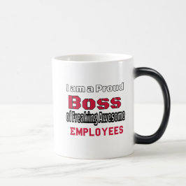Taza Mágica Estoy orgulloso de ser el jefe de terribles emplea