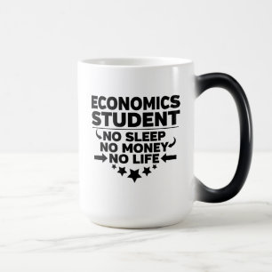 Taza Mágica Estudiante de economía sin sueño sin dinero sin vi