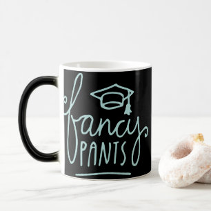 Taza Mágica Fancy Pants Grad Funny Grad