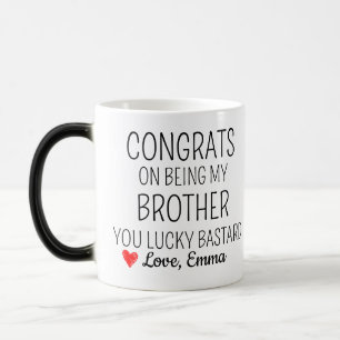 Taza Mágica Felicidades por ser mi hermano, suerte que tienes
