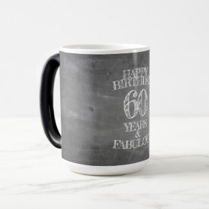 Taza Mágica Feliz cumpleaños - 60 años y fabuloso en chalkboar