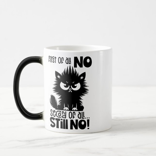 Taza Mágica First Of All, No Funny Cat Lover Gift  (Izquierda)