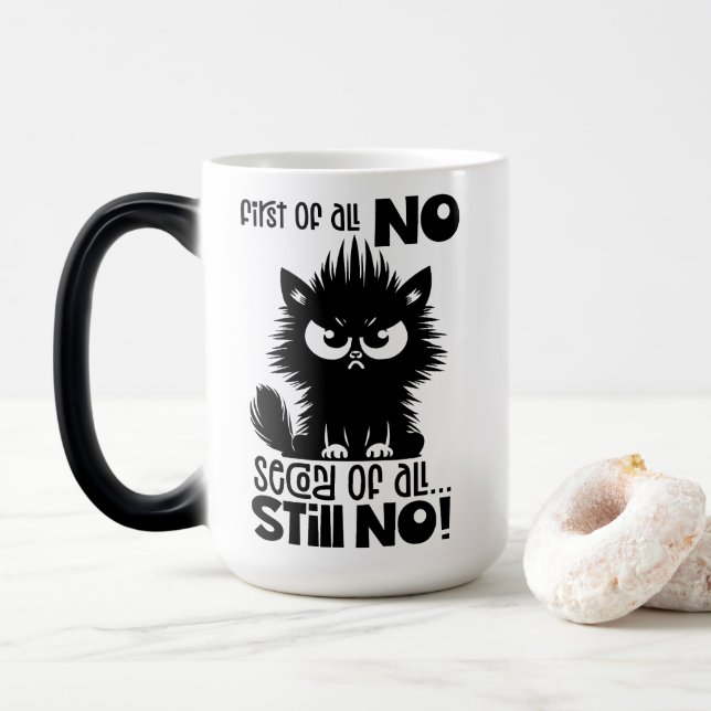 Taza Mágica First Of All, No Funny Cat Lover Gift  (Con donut)