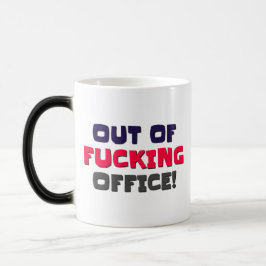 Taza Mágica Fuera de la oficina Café Mug