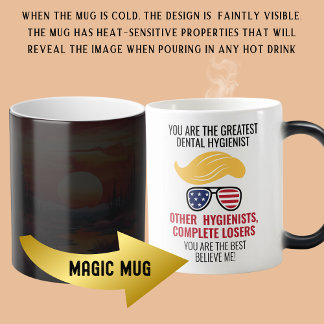 Taza Mágica Funny Trump Mejor Higienista Dental