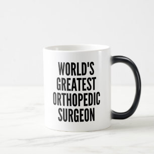 Taza Mágica Gran Cirujano Ortopédico del Mundo