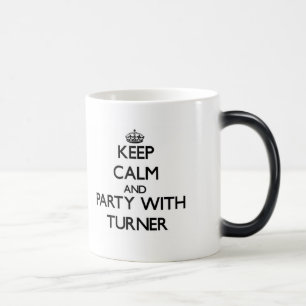 Taza Mágica Guarde la calma y vaya de fiesta con Turner
