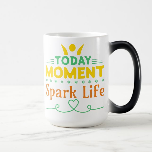 Taza Mágica Hoy, momento, vida de chispa (Derecha)