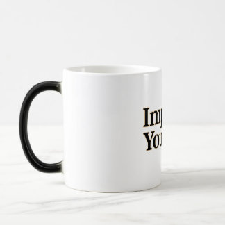 Taza Mágica Impresionarse