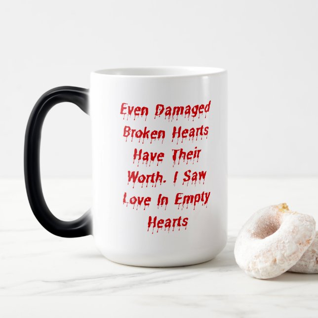 Taza Mágica Incluso Los Corazones Dañados Tienen Su Valioso Di (Con donut)