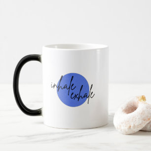 Taza Mágica Inhale exhale II