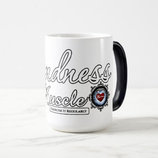 Taza Mágica La Amabilidad Es Un Músculo