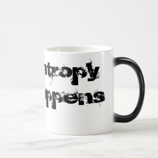 Taza Mágica La entropía sucede