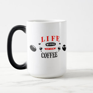 Taza Mágica "La vida comienza después del café - Diseño creati