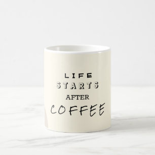 Taza Mágica La vida comienza después del café Mug