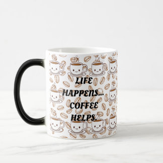 Taza Mágica LA VIDA SUCEDE... EL CAFÉ AYUDA A MUG 11oz