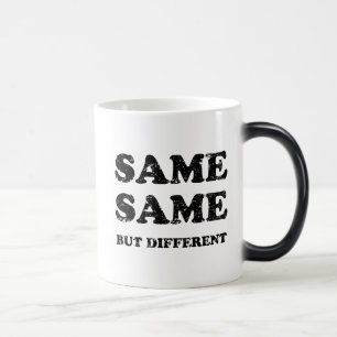 TAZA MÁGICA LO MISMO PERO DIFERENTE