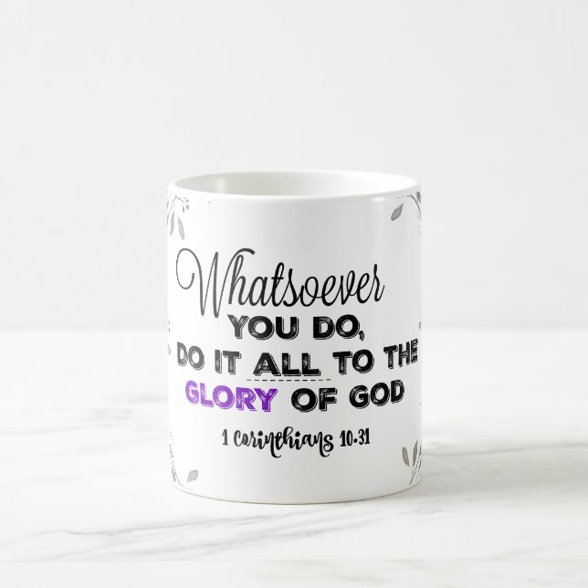 Taza Mágica Lo que sea que hagas: Gloria de Dios Verse (Centro)