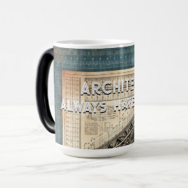 Taza Mágica Los arquitectos siempre tienen un plan, un regalo 