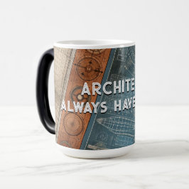 Taza Mágica Los arquitectos siempre tienen un plan, un regalo 