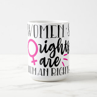 Taza Mágica Los derechos de la mujer son derechos humanos