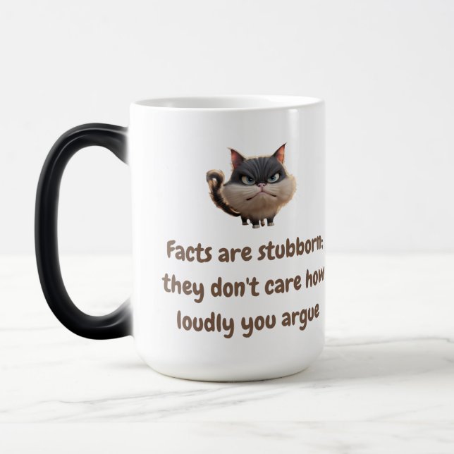 Taza Mágica Los hechos son tercos; no les importa lo fuerte qu (Izquierda)