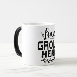 Taza Mágica love grows here