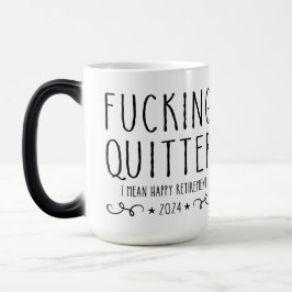 Taza Mágica M*do Quitter me refiero a un café de retiro feliz