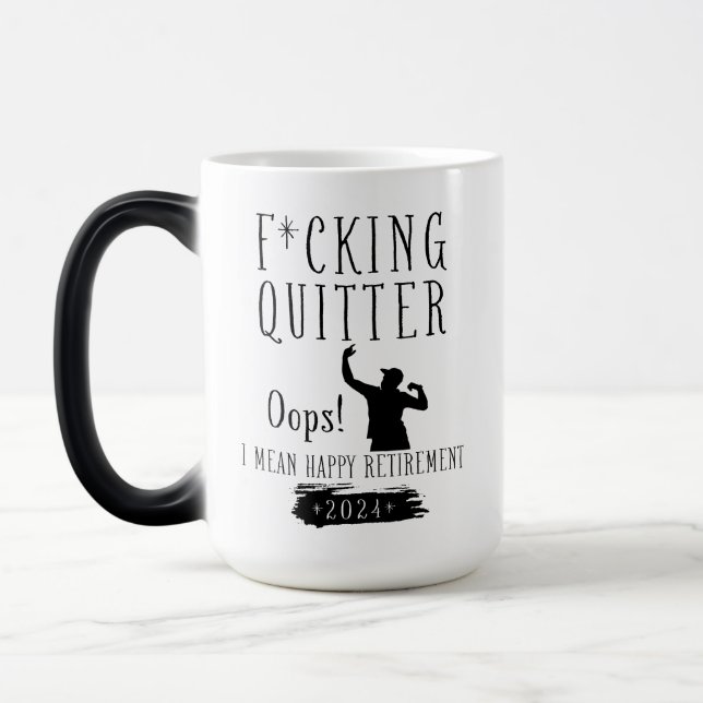 Taza Mágica Malditas Oops De Quitter Quiero Decir Feliz Jubila (Izquierda)