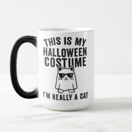 Taza Mágica Mi disfraz de Halloween: Realmente un gato