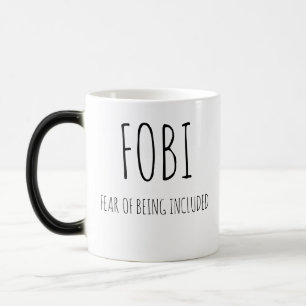 Taza Mágica Miedo a ser incluido,fobi
