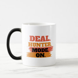 Taza Mágica Modo Cazador de Ofertas Activado – Amante de la Co